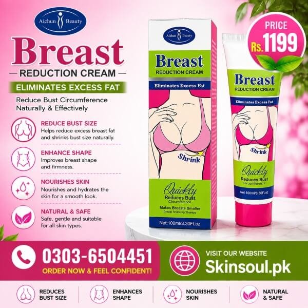 Breast Reduction Cream Available In Pakistan