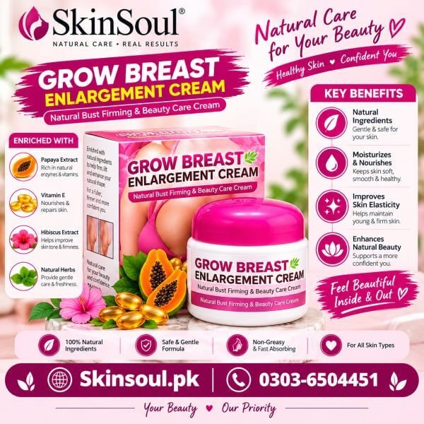 Grow Breast Enlargement Cream Price In Pakistan