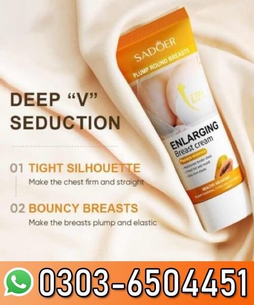 Breast Cream For Bigger Breast In Pakistan